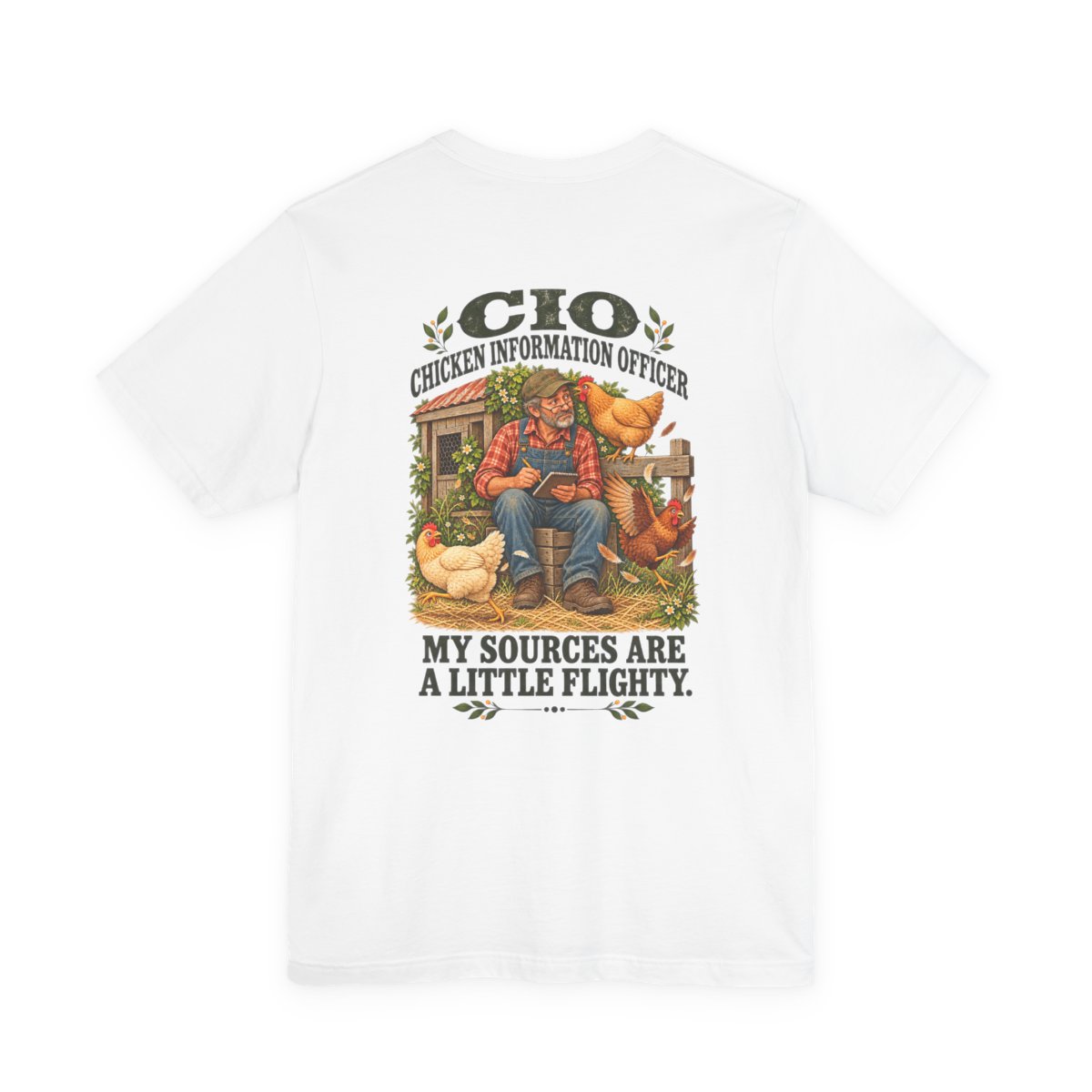 Back of the Chicken Information Officer shirt with vintage farm illustration and the phrase My sources are a little flighty.